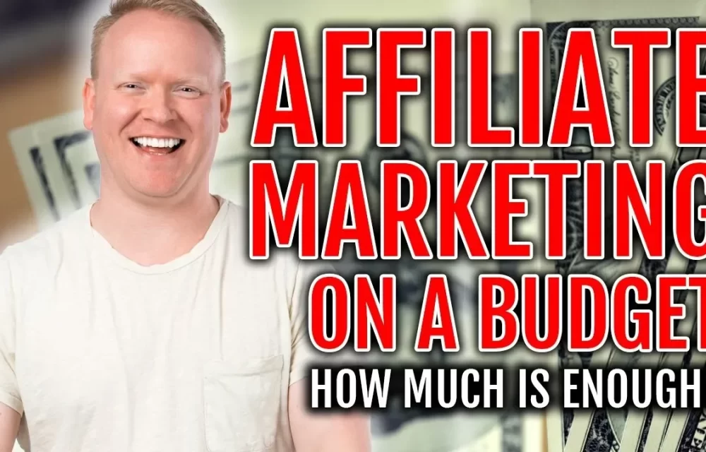 Affiliate Marketing On A Budget